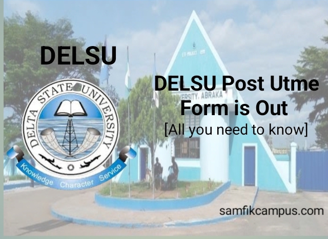 DELSU Post Utme 2023/2024 Form is Out