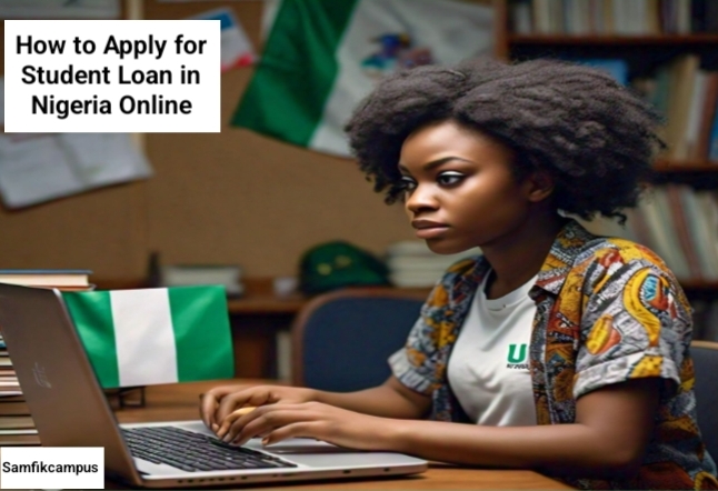 How to Apply for Student Loan in Nigeria Online